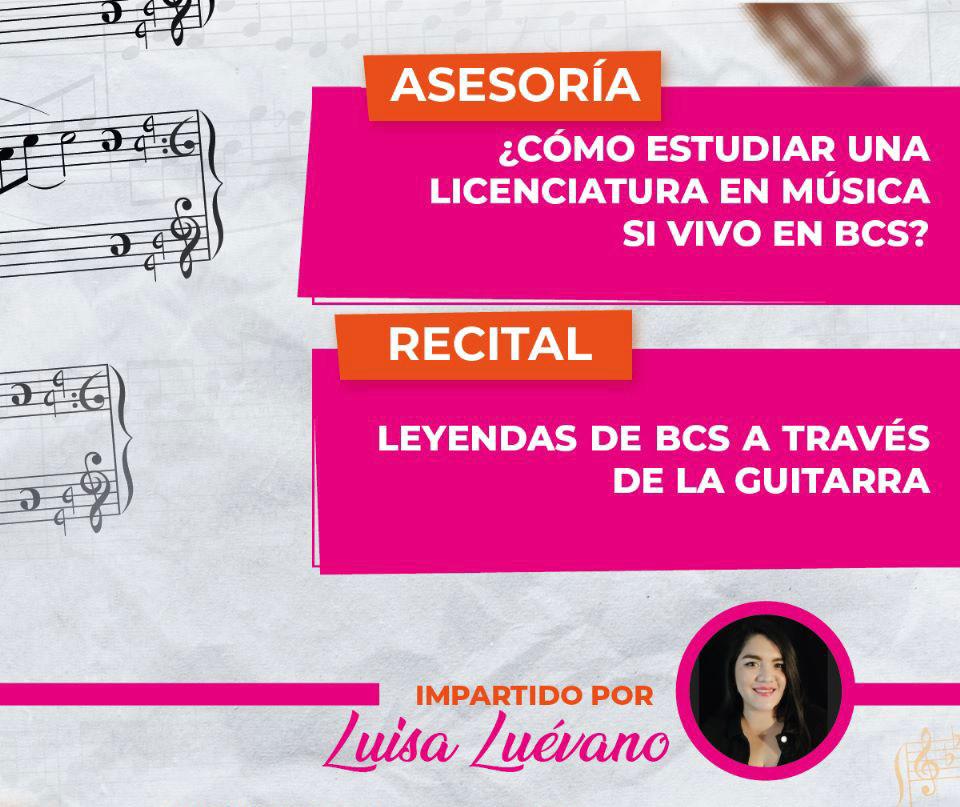 Invita arte y cultura a conferencia magistral y recital musical, encabezado por guitarrista Luisa Luevano